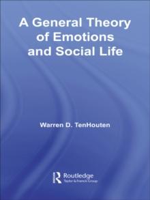 A General Theory of Emotions and Social Life