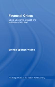 Financial Crises : Socio-Economic Causes and Institutional Context