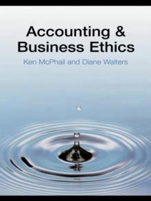 Accounting and Business Ethics : An Introduction