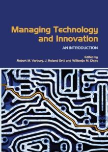 Managing Technology and Innovation : An Introduction