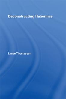 Deconstructing Habermas