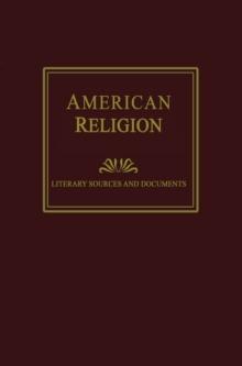 American Religion: Literary Sources and Documents