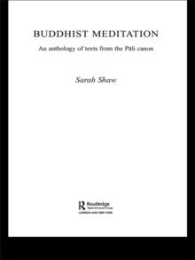 Buddhist Meditation : An Anthology of Texts from the Pali Canon