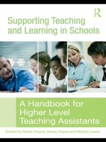 Supporting Teaching and Learning in Schools : A Handbook for Higher Level Teaching Assistants