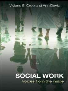 Social Work : Voices from the inside