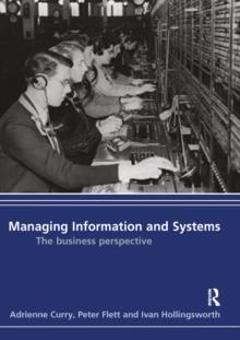 Managing Information & Systems : The Business Perspective