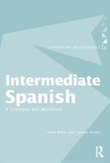 Intermediate Spanish : A Grammar and Workbook