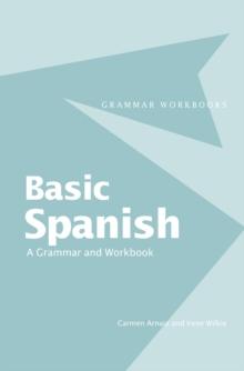 Basic Spanish : A Grammar and Workbook