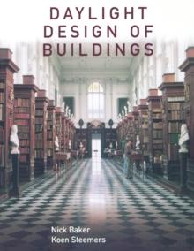 Daylight Design of Buildings : A Handbook for Architects and Engineers