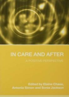 In Care and After : A Positive Perspective