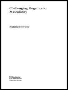 Challenging Hegemonic Masculinity