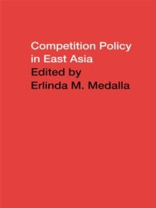 Competition Policy in East Asia