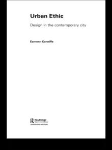 Urban Ethic : Design in the Contemporary City