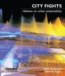 City Fights : Debates on Urban Sustainability