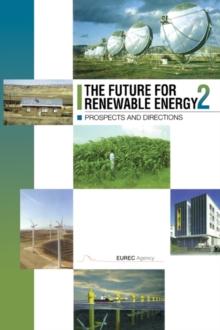 The Future for Renewable Energy 2 : Prospects and Directions