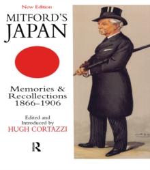 Mitford's Japan : Memories and Recollections, 1866-1906