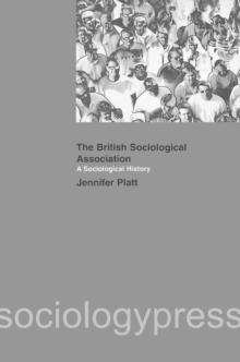 A Sociological History of the British Sociological Association