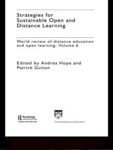 Strategies for Sustainable Open and Distance Learning : World Review of Distance Education and Open Learning: Volume 6