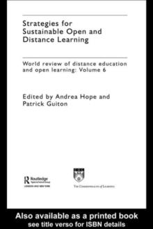 Strategies for Sustainable Open and Distance Learning : World Review of Distance Education and Open Learning: Volume 6