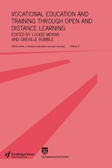 Vocational Education and Training through Open and Distance Learning : World review of distance education and open learning Volume 5