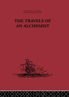 The Travels of an Alchemist : The Journey of the Taoist Ch'ang-Ch'un from China to the Hundukush at the Summons of Chingiz Khan