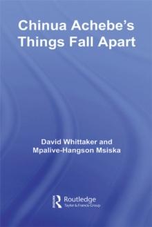 Chinua Achebe's Things Fall Apart : A Routledge Study Guide