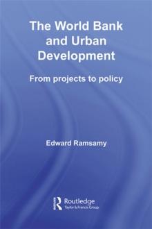 World Bank and Urban Development : From Projects to Policy