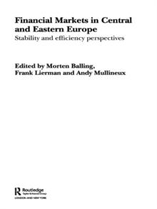 Financial Markets in Central and Eastern Europe : Stability and Efficiency