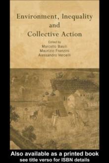 Environment, Inequality and Collective Action