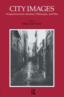 City Images : Perspectives from Literature, Philosophy and Film