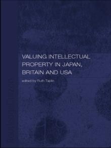 Valuing Intellectual Property in Japan, Britain and the United States