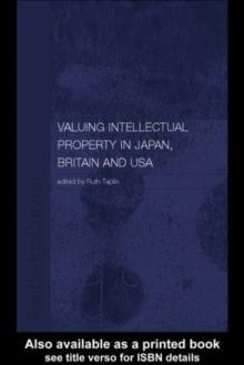 Valuing Intellectual Property in Japan, Britain and the United States