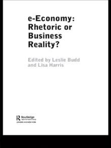 e-Economy : Rhetoric or Business Reality?