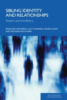 Sibling Identity and Relationships : Sisters and Brothers