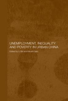 Unemployment, Inequality and Poverty in Urban China