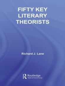 Fifty Key Literary Theorists