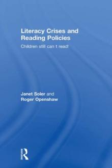 Literacy Crises and Reading Policies : Children Still Can't Read!