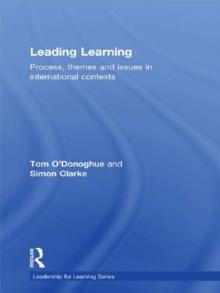 Leading Learning : Process, Themes and Issues in International Contexts