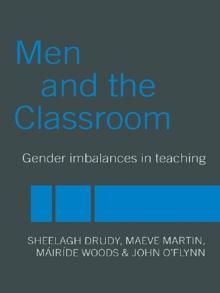 Men and the Classroom : Gender Imbalances in Teaching