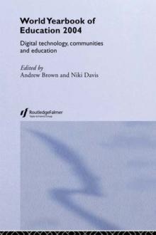 World Yearbook of Education 2004 : Digital Technologies, Communities and Education