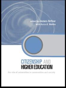 Citizenship and Higher Education : The Role of Universities in Communities and Society