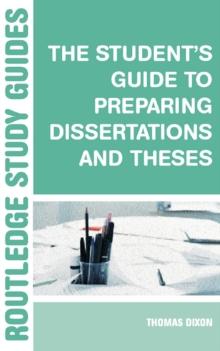 The Student's Guide to Preparing Dissertations and Theses