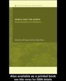 Africa and the North : Between Globalization and Marginalization