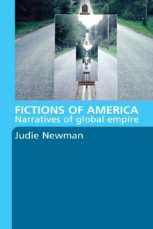 Fictions of America : Narratives of Global Empire