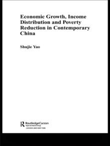 Economic Growth, Income Distribution and Poverty Reduction in Contemporary China