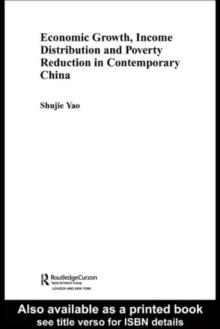 Economic Growth, Income Distribution and Poverty Reduction in Contemporary China