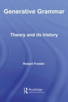 Generative Grammar : Theory and its History