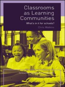 Classrooms as Learning Communities : What's In It For Schools?