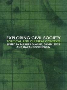 Exploring Civil Society : Political and Cultural Contexts