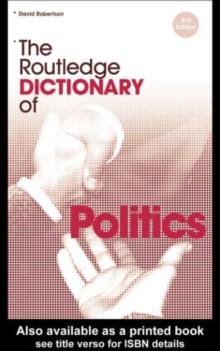 The Routledge Dictionary of Politics